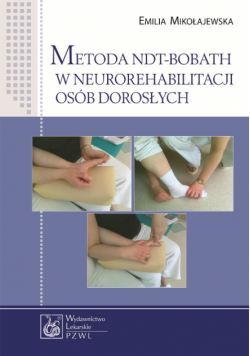 E. - Metoda NDT-Bobath w neurorehabilitacji osób dorosłych