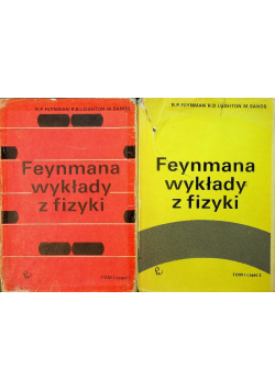 Feynmana wykłady z fizyki Tom 1 Część 1 i 2