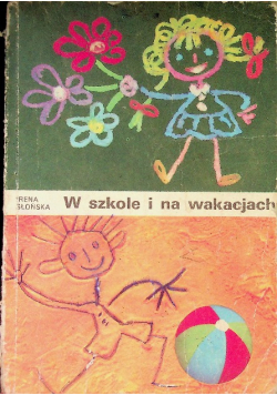 W szkole i na wakacjach