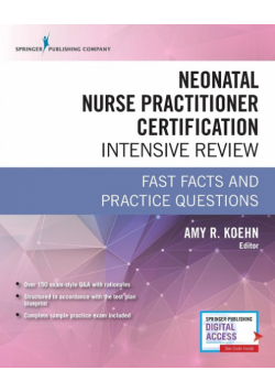 Neonatal Nurse Practitioner Certification Intensive Review