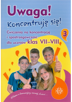 Uwaga! Koncentruję się! Część 3
