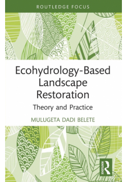 Ecohydrology-Based Landscape Restoration