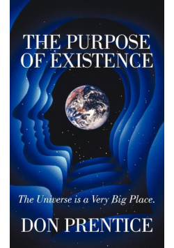 The Purpose of Existence