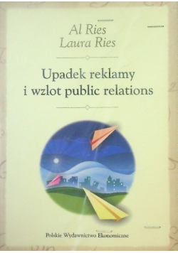 Upadek reklamy i wzlot public relations