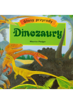 Głosy przyrody: dinozaury