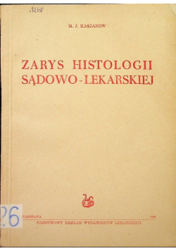 Zarys histologii sądowo lekarskiej