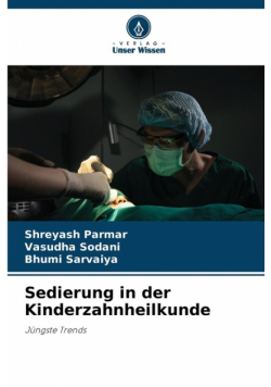 Sedierung in der Kinderzahnheilkunde