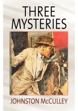 Three Mysteries by Johnston McCulley