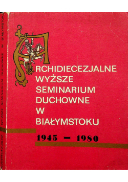 Archidiecezjalne wyższe seminarium duchowe w Białymstoku