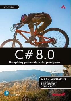 C# 8.0. Kompletny przewodnik dla praktyków w.7