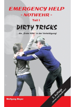 Emergency Help - Notwehr Teil I Dirty Tricks