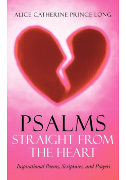 Psalms Straight from the Heart