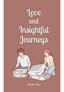 Love and Insightful Journeys