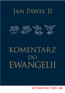 Jan Paweł II - Komentarz do Ewangelii