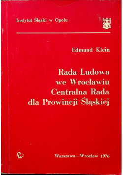 Rada Ludowa we Wrocławiu Centralna Rada dla Prowincji Śląskiej