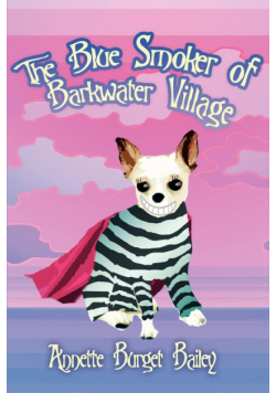 The Blue Smoker of Barkwater Village