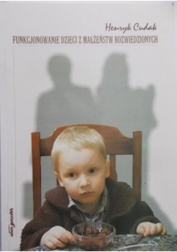 Funkcjonowanie dzieci z małżeństw rozwiedzionych