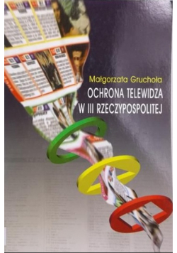 Ochrona telewidza w III Rzeczypospolitej