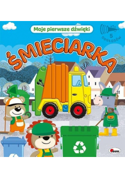 Śmieciarka. Moje pierwsze dźwięki
