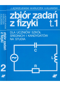 Zbiór zadań z fizyki tom 1-2 dla uczniów szkół średnich i kandydatów na studia