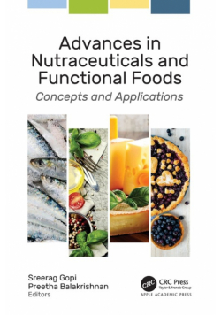 Advances in Nutraceuticals and Functional Foods