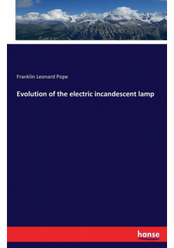 Evolution of the electric incandescent lamp