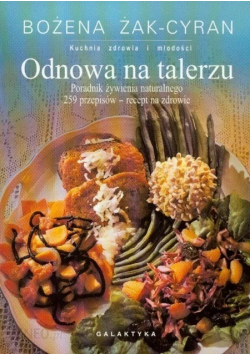 Odnowa na talerzu Poradnik żywienia naturalnego