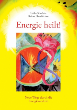 Energie heilt !
