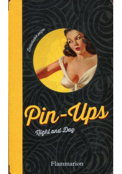 Pin-Ups Night and Day