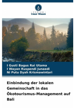 Einbindung der lokalen Gemeinschaft in das Ökotourismus-Management auf Bali