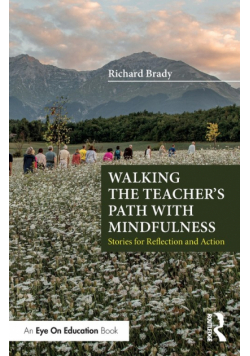 Walking the Teacher's Path with Mindfulness