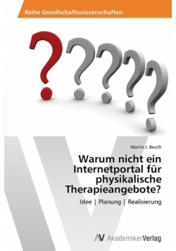Warum nicht ein Internetportal für physikalische Therapieangebote?