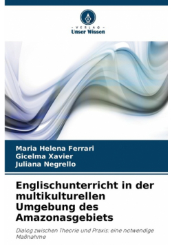 Englischunterricht in der multikulturellen Umgebung des Amazonasgebiets