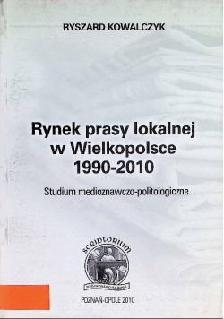 Rynek Prasy Lokalnej W Wielkopolsce 1990 - 2010