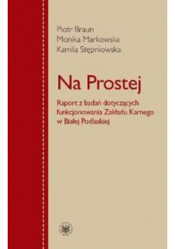 Na Prostej. Raport z badań...