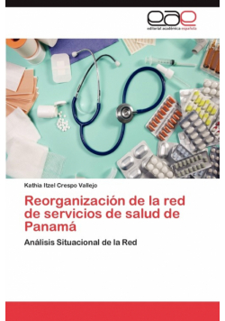 Reorganizacion de La Red de Servicios de Salud de Panama