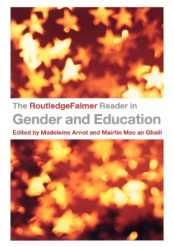 The RoutledgeFalmer Reader in Gender & Education