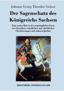 Der Sagenschatz des Königreichs Sachsen