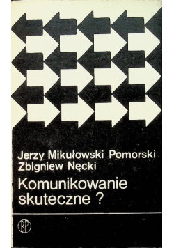 Komunikowanie skuteczne?