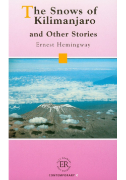 The Snows of Kilimanjaro and Other Stories