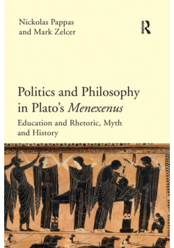Politics and Philosophy in Plato's Menexenus