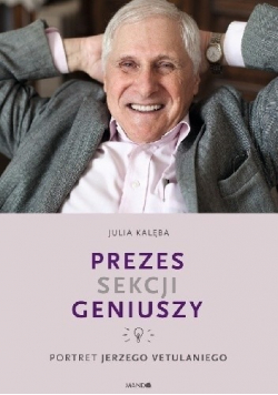 Prezes Sekcji Geniuszy Portret Jerzego Vetulaniego
