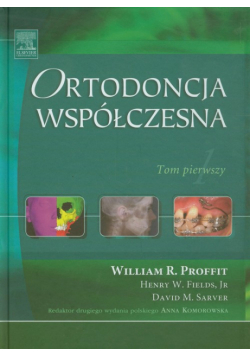Ortodoncja współczesna tom 1