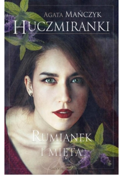 Huczmiranki Tom 2 Rumianek i mięta