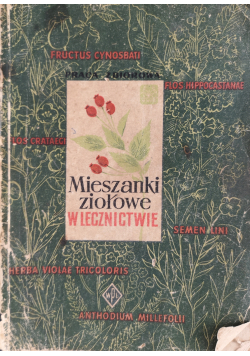 Mieszanki ziołowe w lecznictwie