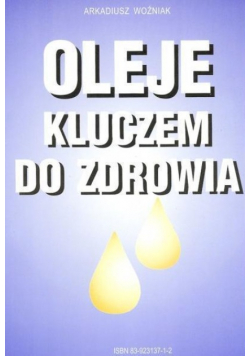 Oleje kluczem do zdrowia