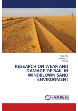 Research On Wear And Damage Of Rail In Windblown Sand Environment