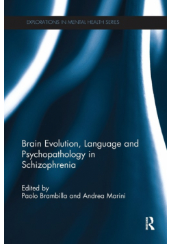 Brain Evolution, Language and Psychopathology in Schizophrenia