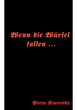 Wenn die Würfel fallen ...