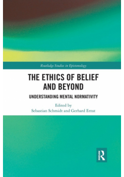 The Ethics of Belief and Beyond